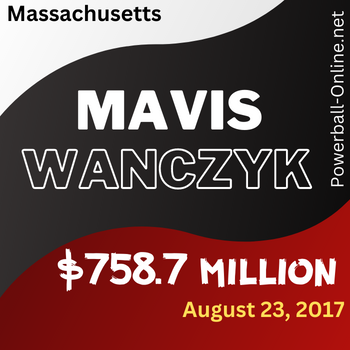 Mavis Wanczyk - Powerball Winner - 758.7 Million $